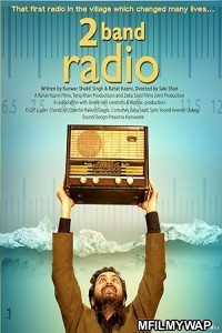 2 Band Radio (2019) Bollywood Hindi Movie