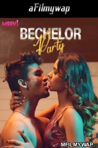 Bachelor Party (2024) S01 Part 1 Moovi Hindi Hot Web Series