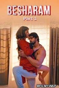 Besharam (2025) Part 1 Ullu Hindi Web Series