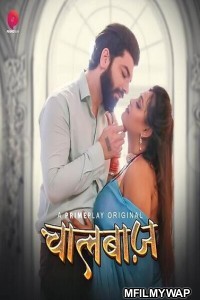 Chalbaaz (2023) S01 Part 1 Primeplay Hindi Web Series