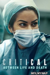 Critical Between Life And Death (2025) Season 1 Hindi Dubbed Web Series