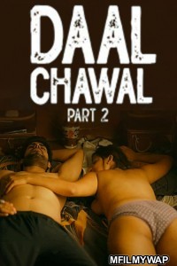 Daal Chawal (2025) Part 2 Ullu Hindi Web Series