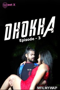 Dhokha (2025) S01 E03 Meetx Hindi Web Series