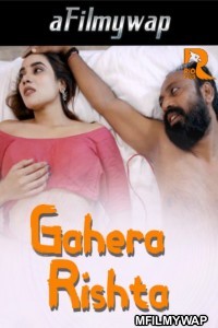 Gahera Rishta (2024) S01 Part 1 Rioplus Hindi Web Series