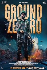 Ground Zero (2025) Bollywood Hindi Movie