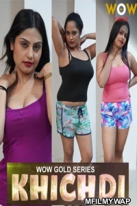 Khichdi (2023) S01 Part 1 WowGold Hindi Web Series