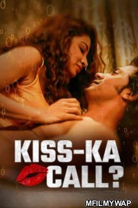 Kiss Ka Call (2025) Bollywood Hindi Movie