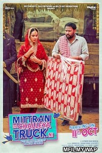 Mittran Da Challeya Truck Ni (2024) Punjabi Movie