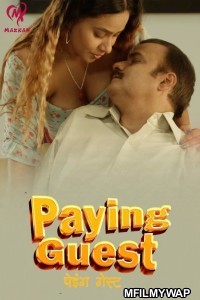 Paying Guest (2025) S01 Part 1 Makhan Hindi Web Series
