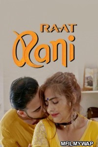 Raat Rani (2025) S01 Part 1 Rioplus Hindi Web Series
