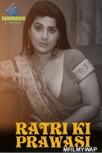 Ratri Ki Prawasi (2024) S01 E01 Rangmanch Hindi Web Series