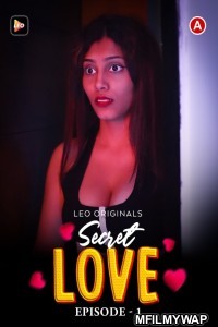Secret Love (2023) S01 E01 LeoApp Hindi Web Series