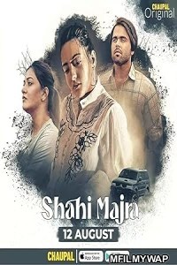 Shahi Majra (2022) Season 1 Punjabi Web Series