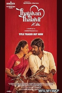 Thalaivan Thalaivii (2025) Tamil Movie