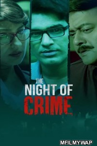 The Night of Crime (2024) Season 1 Bengali Web Series
